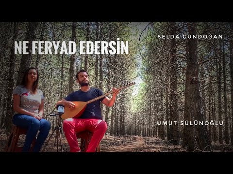 Ne Feryad Edersin | Selda Gündoğan & Umut Sülünoğlu #düet#bağlama#türkü