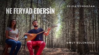 Ne Feryad Edersin | Selda Gündoğan & Umut Sülünoğlu #düet#bağlama#türkü Resimi