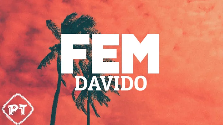 Davido - Fem (Official lyrics video)