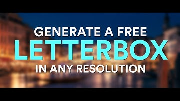 How to generate a free Letterbox in any resolution