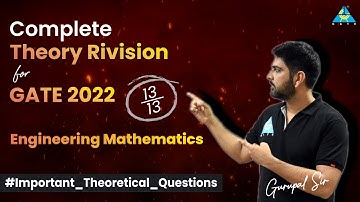 Complete Theory Rivision for GATE-2022 | Engineering Mathematics (13/13) | by Gurupal Sir