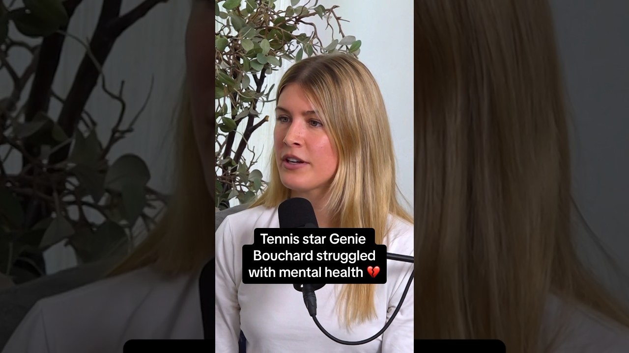 Genie Bouchard Struggled With Her Mental Health 💔 