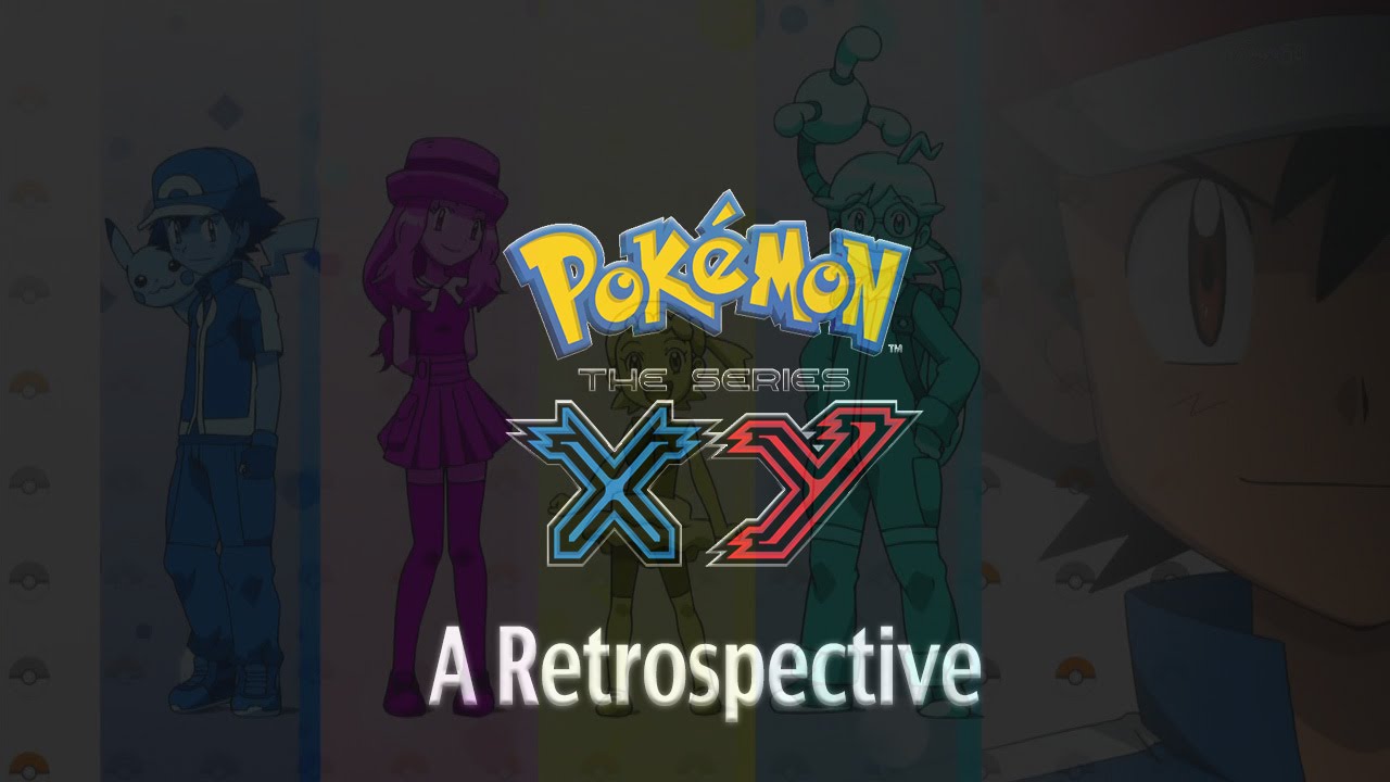 Pokemon XY: Anime Retrospective – Projekt Six