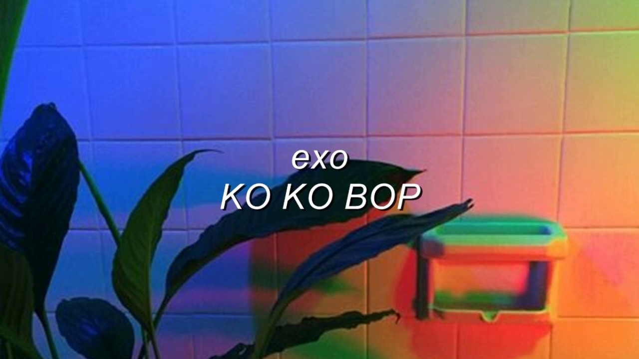 exo - ko ko bop but you’re in a bathroom at a party!