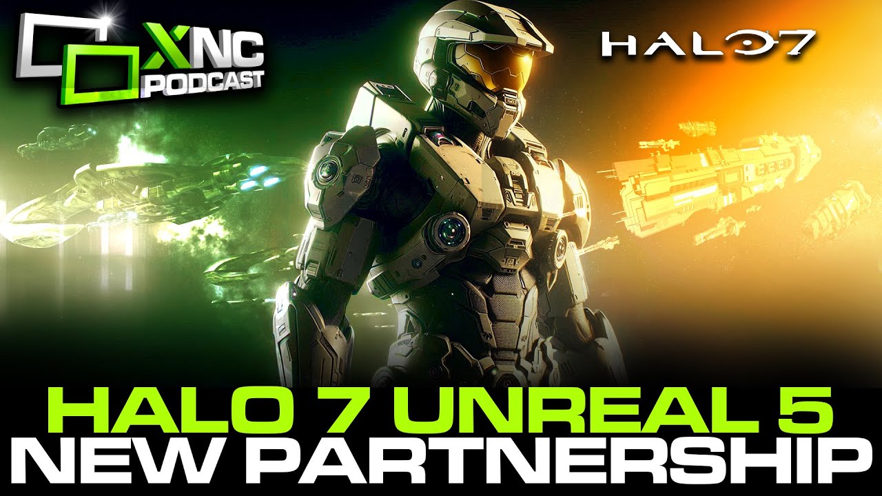 Revealed Halo 7 Unreal Engine 5 | Xbox New Partnership bring more
