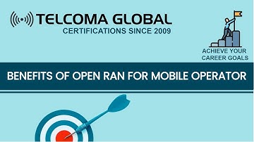 Benefits of Open RAN for mobile operator