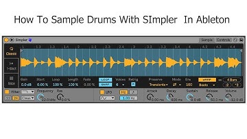 How To Sample Drums In Ableton With The Simpler Plugin