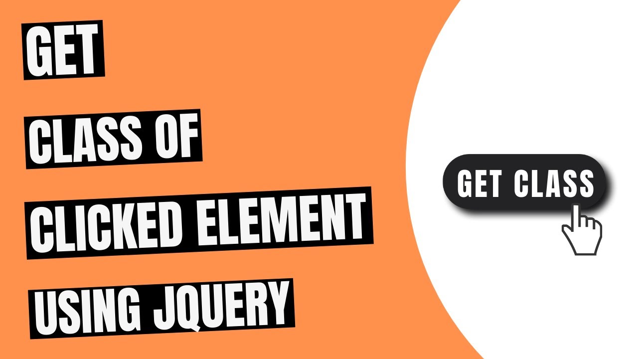 Get Class of Clicked Element Using JQuery