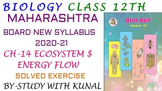 Ecosystem and Energy Flow class 12th Biology New Syllabus Solved Exercise Maharashtra Board 2021