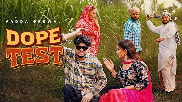 DOPE TEST (Full Video) : Vadda Grewal | Latest Punjabi Songs 2025 - Geet MP3