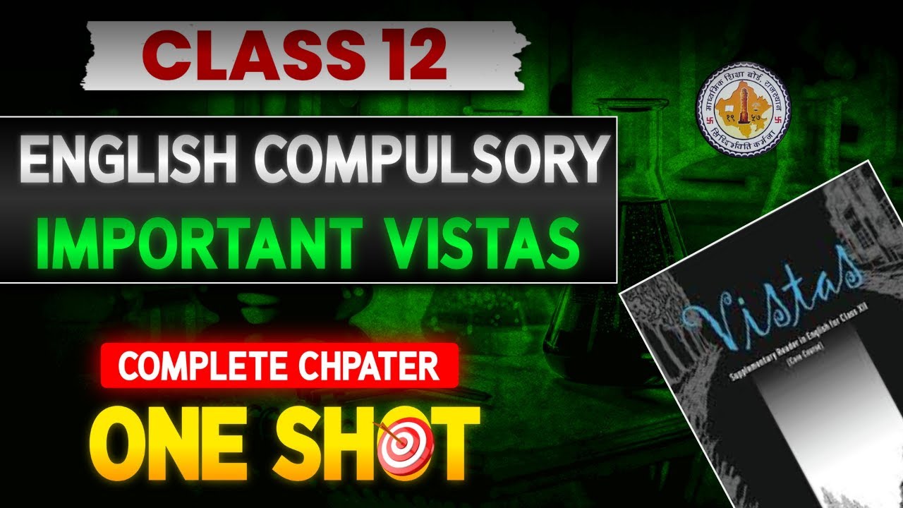Class 12 English Vistas Important Chapters | Complete RBSE Summary 2025 ...