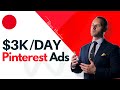 Complete Pinterest Ads Tutorial  - From $100 to $3,000 Per Day Pin Ads