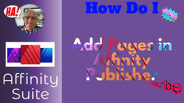 How Do I   Add Pages To Affinity Publisher