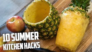10 Awesome Summer Kitchen Hacks