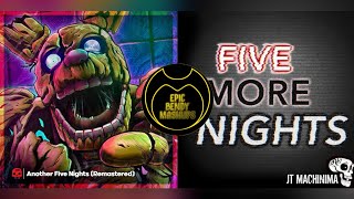 mashup  Jt   Another Five More Nights another Five Nights X Five More Nights