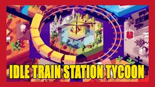 Idle Train Station Tycoon Gameplay Walkthrough screenshot 5