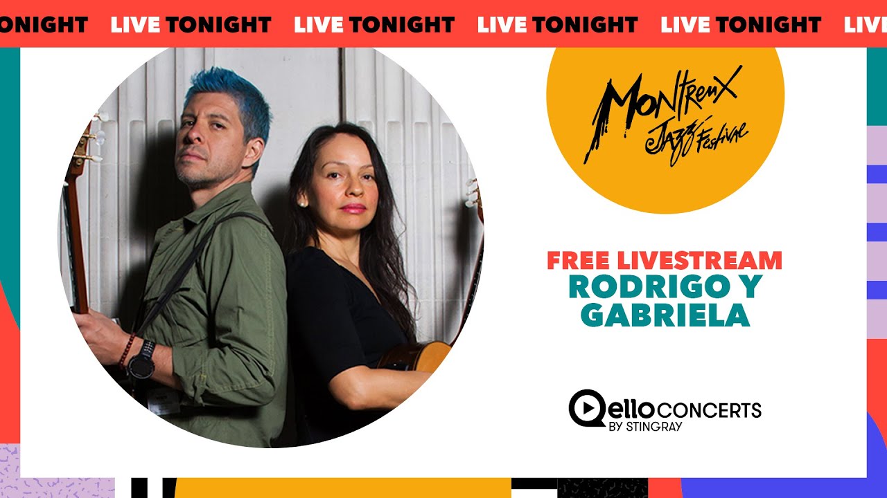 Montreux Jazz Festival Rodrigo y Gabriela Free Livestream on Qello Concerts