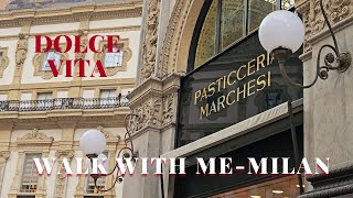 : WALK MILAN WITH ME - Exploring the Fashion Capital -