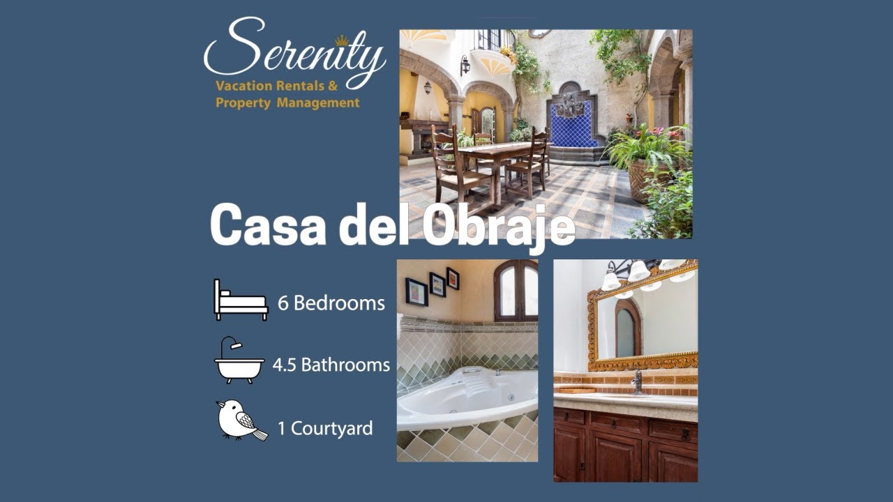 Casa Obraje - Serenity Vacation Rentals