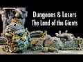 Dungeons and Lasers Land of The Giants