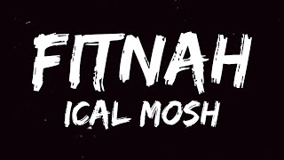 Ical Mosh - Fitnah (Lirik Video)