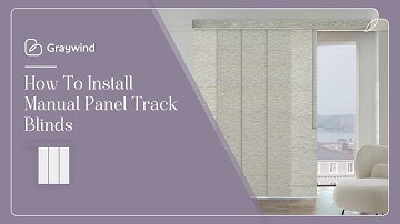 How To Install | Graywind Manual Panel Track Blinds