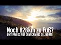 Vlog #6 - Unterwegs auf dem Camino del Norte - 828km Küstenweg bis Santiago de Compostela