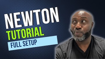 Newton Tutorial: How To Setup Your Newton Account