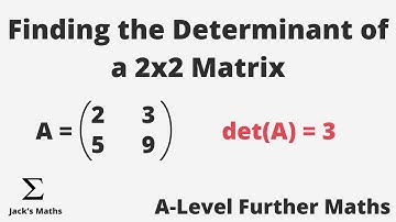 How to Find the Determinant of 2x2 Matrix (Matrices 5) | A-Level Further Maths