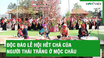 Độc đáo Lễ hội Hết Chá của người Thái trắng ở Mộc Châu