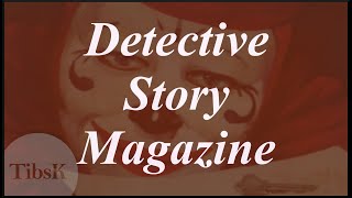 Detective Story Magazine of the Early 1930s