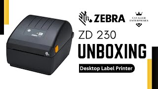 Zebra Zd 230 Barcode Label Printer unboxing | Cavalier Enterprises