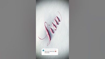 Copperplate calligraphy, tutorial: how I write your name #lisa