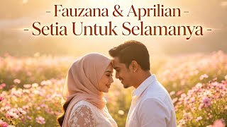 Fauzana & Aprilian - Setia Untuk Selamanya    #music #musica #musicvideo 