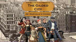 The Gilded City Episode 22: Marivaldi's Crimes
