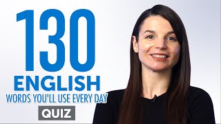 Quiz | 130 English Words You'll Use Every Day - Basic Vocabulary #53