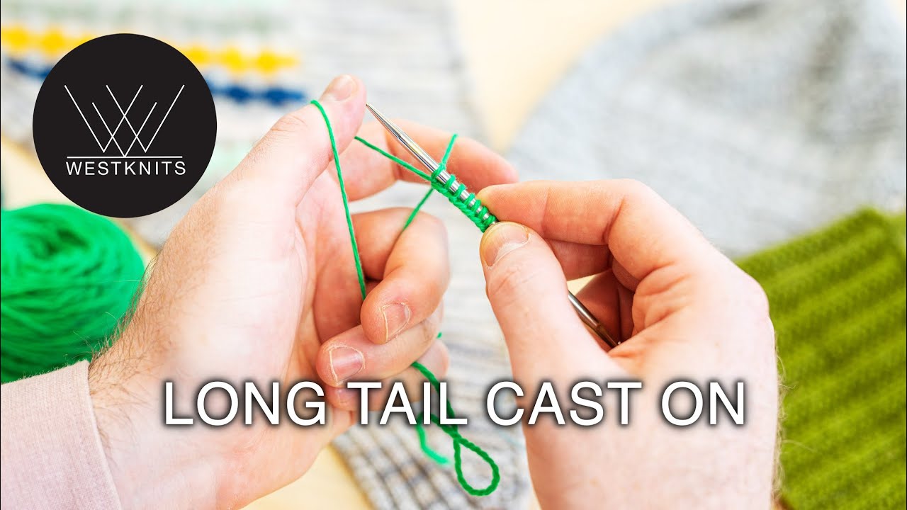 How to do the Long Tail Cast On – Step-by-Step Tutorial