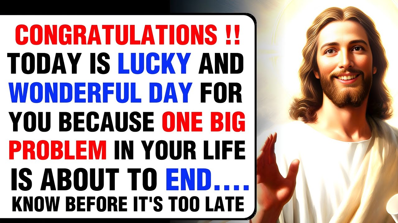 🛑TODAY IS LUCKY AND WONDERFUL DAY FOR YOU BECAUSE... । God's message । #jesus #god #godmessage