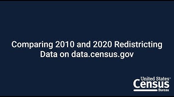 Comparing 2010 and 2020 Redistricting Data on data.census.gov