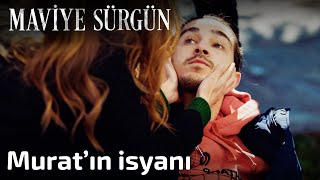 Maviye Sürgün - Muratın İsyanı
