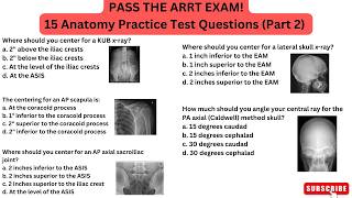 15 Important ARRT Radiography Anatomy Review Questions & Answers Part 2