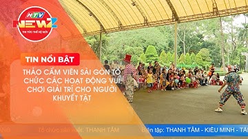 THẢO CẦM VIÊN SÀI GÒN TỔ CHỨC CÁC HOẠT ĐỘNG VUI CHƠI GIẢI TRÍ MIỄN PHÍ CHO NGƯỜI KHUYẾT TẬT