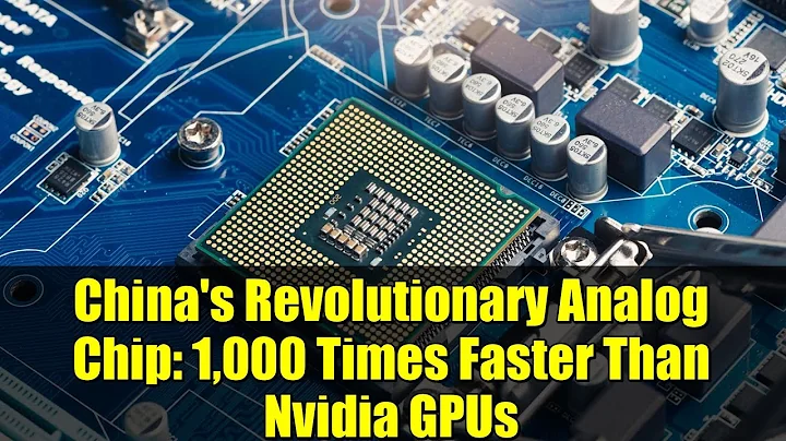 China's Revolutionary Analog Chip: 1,000 Times Faster Than Nvidia GPUs
