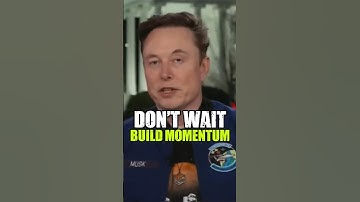 Don’t Wait  Build Momentum | #elonmusk #motivation #billionaire #nevergiveup #success #shorts