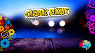 Cardiac plexus - Know It ALL 🔊✅
