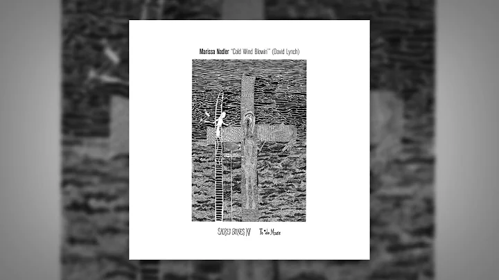 Marissa Nadler - "Cold Wind Blowin'" (David Lynch)
