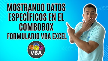 Mostrando Datos Específicos en el Combobox Una Guía para Formularios VBA en Excel Cap 119 #vba