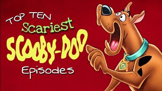 Top 10 Scariest Scooby-Doo Episodes