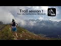 Trail session 1  les contaminesmontjoie