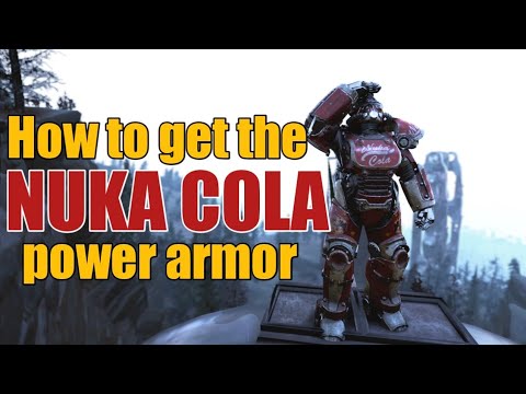 Fallout 76  How to get the NUKA COLA power armor 